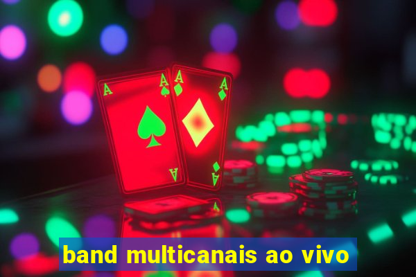 band multicanais ao vivo